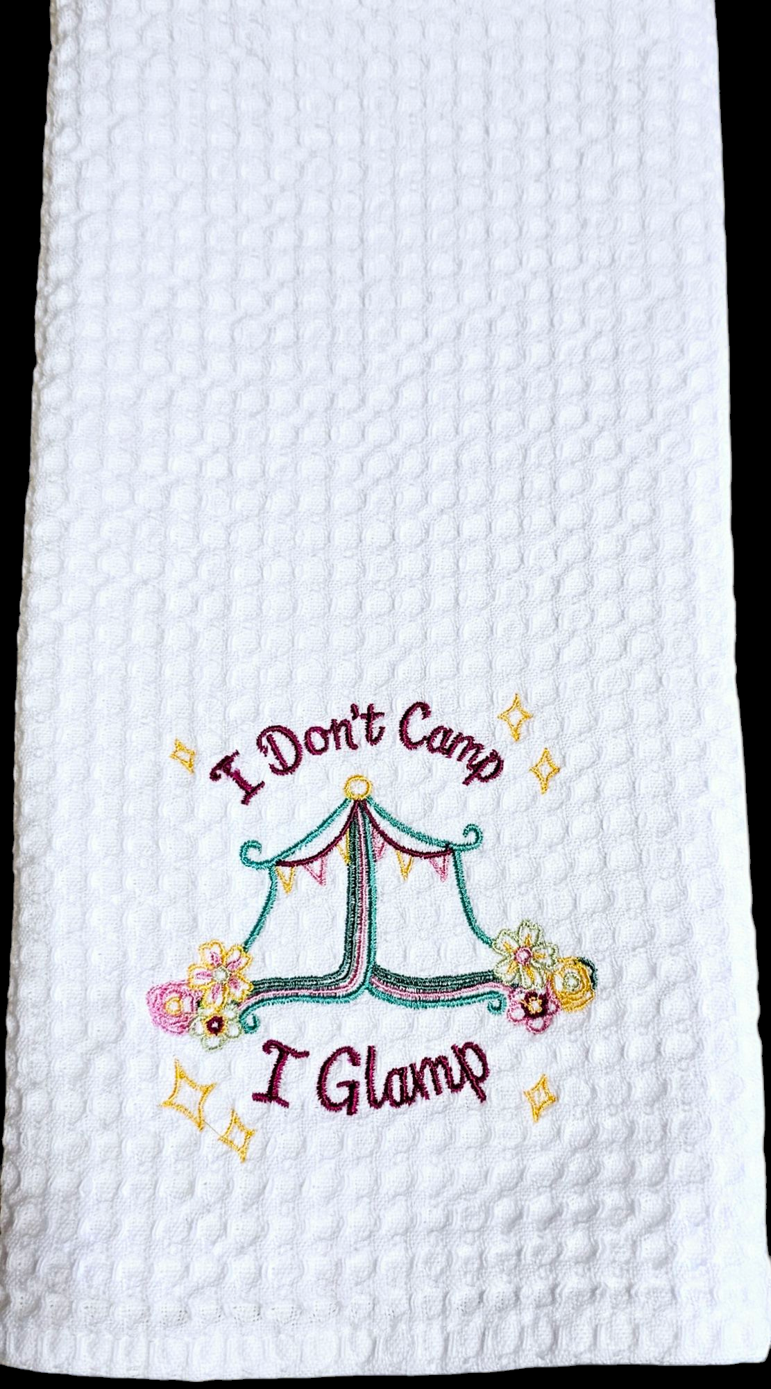 I Dont Camp Towel