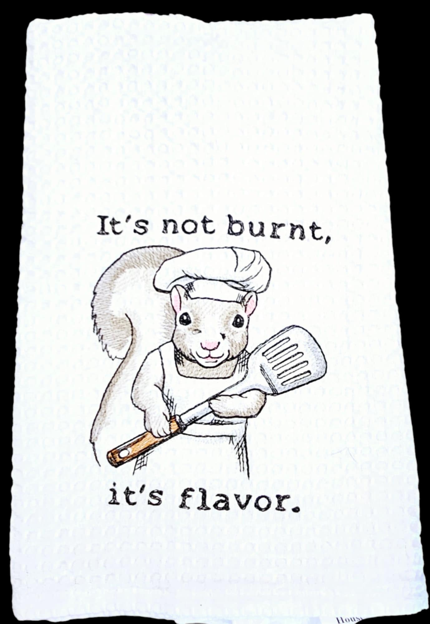 It's Not Burnt Kitchen Towel