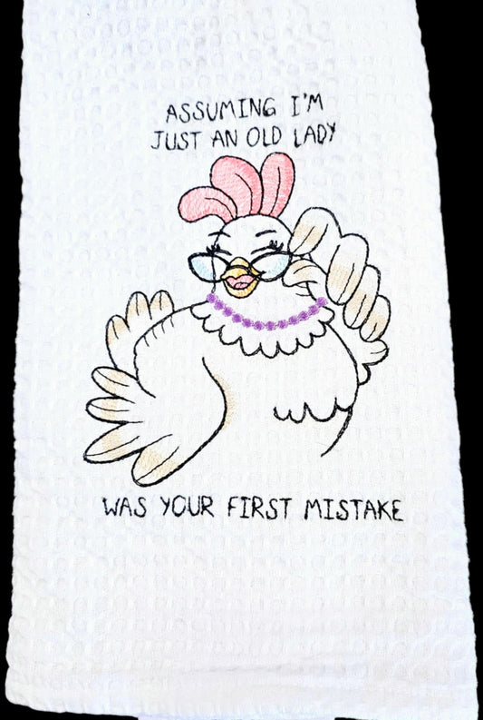 Assuming I'm An Old Lady Kitchen Towel