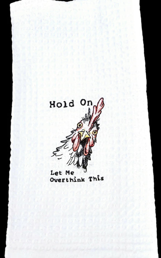 Let Me Overthink This Kitchen Towel