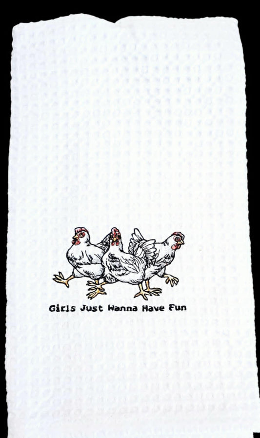 Girls Just Wanna Have Fun Kitchen Towel