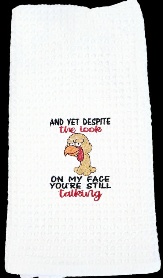 You're Still Talking Kitchen Towel