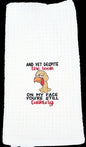 You're Still Talking Kitchen Towel