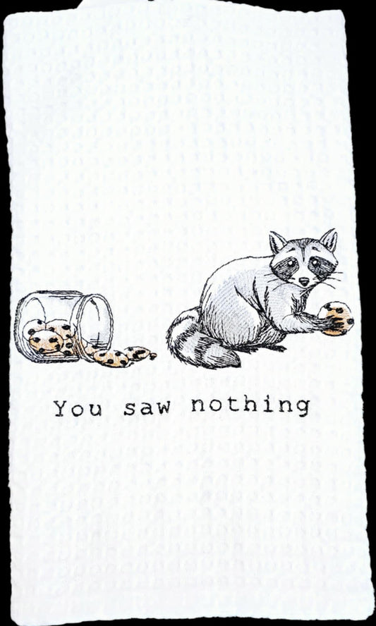 You Saw Nothing Kitchen Towel